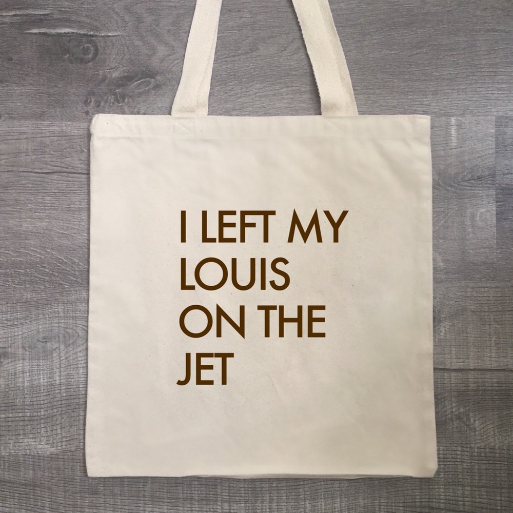 I Left My Louis on the Jet Tote Bag